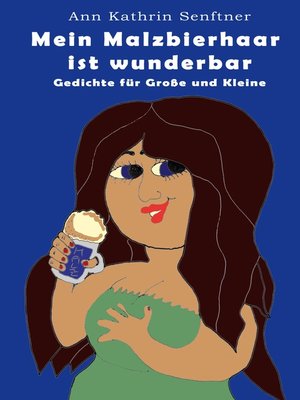 cover image of Mein Malzbierhaar ist wunderbar